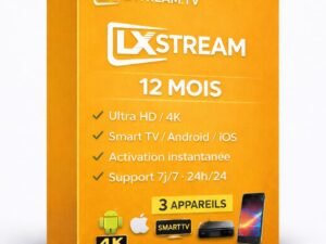 Abonnement IPTV Lxtream 12 mois – activation instantanée Smart TV Android