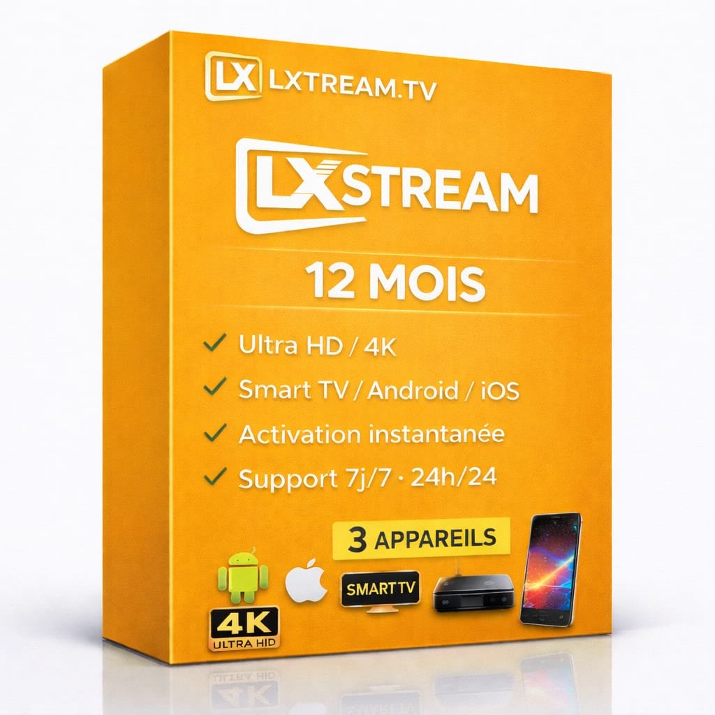 Abonnement IPTV Lxtream 12 mois – activation instantanée Smart TV Android